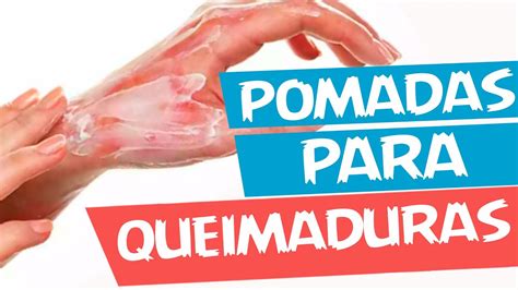 Pomadas para queimaduras: 7 melhores opções e quando usar